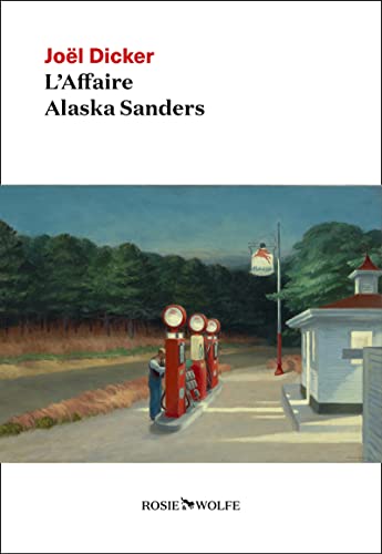 L'affaire Alaska Sanders: roman (Marcus Goldman series, 3)
