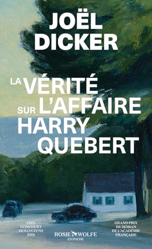 La Vérité sur l'Affaire Harry Quebert: Thriller