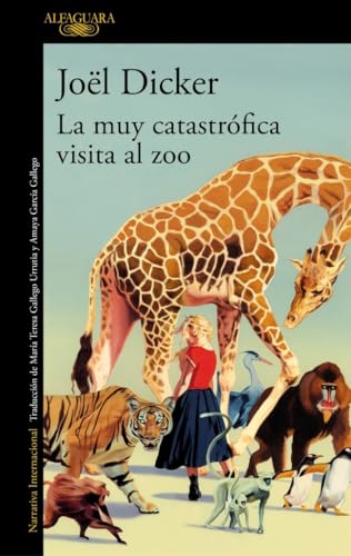 La muy catastrófica visita al zoo (Literaturas) von ALFAGUARA