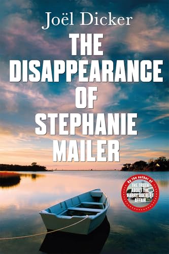 The Disappearance of Stephanie Mailer: From the master of the plot twist