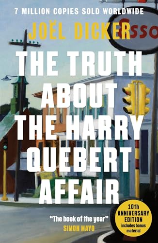 The Truth About the Harry Quebert Affair: From the master of the plot twist