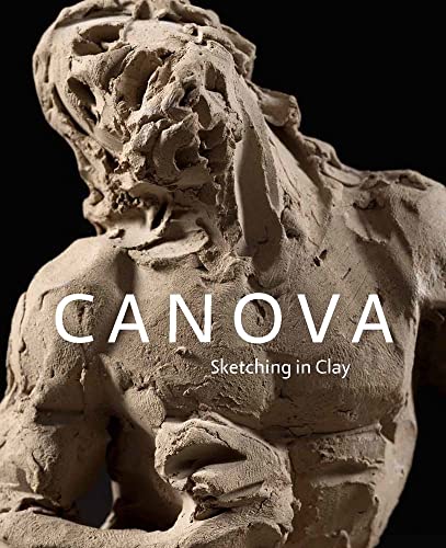 Canova: Sketching in Clay von Yale University Press