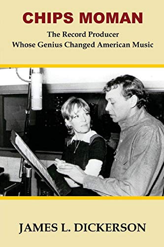 Chips Moman: The Record Producer Whose Genius Changed American Music von Sartoris Literary Group