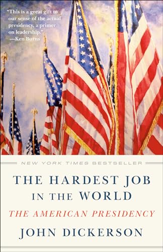 The Hardest Job in the World: The American Presidency von Penguin