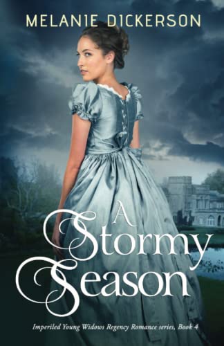 A Stormy Season: A Regency Romantic Suspense (Imperiled Young Widows, Band 4) von Independently published
