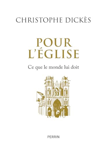 Pour l'Eglise - Ce que le monde lui doit