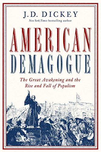 American Demagogue: The Great Awakening and the Rise and Fall of Populism von Pegasus Books