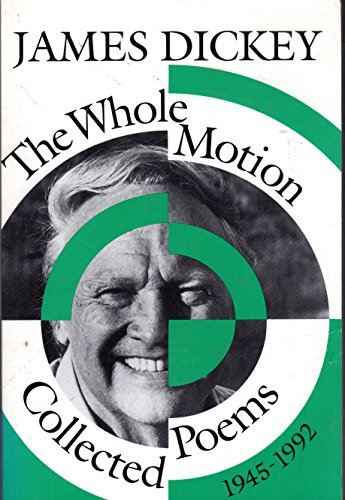 The Whole Motion: Collected Poems, 1945-1992 (Wesleyan Poetry)
