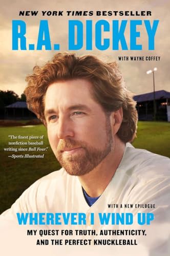 Wherever I Wind Up: My Quest for Truth, Authenticity, and the Perfect Knuckleball von Plume