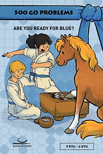 500 Go Problems: Are you ready for Blue? 9 Kyu - 4 Kyu