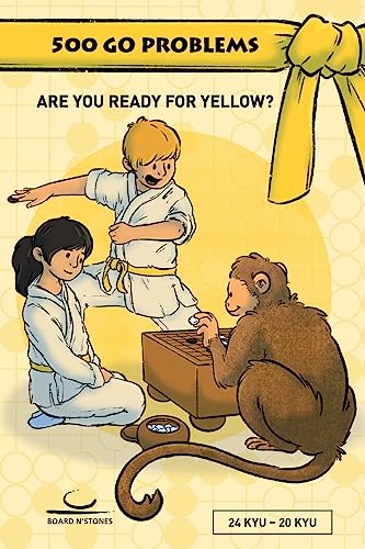 500 Go Problems: Are you ready for Yellow? 24 Kyu - 20 Kyu von Brett und Stein Verlag