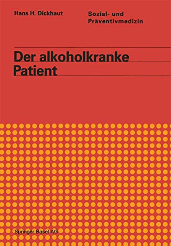 Der alkoholkranke Patient (German Edition) von Birkhäuser