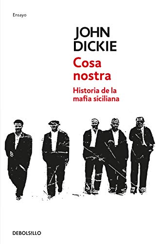 COSA NOSTRA: Historia de la mafia siciliana (Ensayo | Crónica)