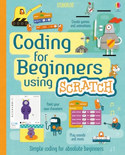 Coding for Beginners: Using Scratch Coding for Beginners: Using Scratch