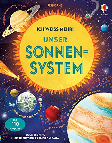 Ich weiß mehr! Unser Sonnensystem: unter 110 Klappen die Geheimnisse des Weltraums entdecken – ab 6 Jahren (Ich-weiß-mehr-Reihe) von Usborne