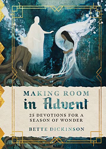 Making Room in Advent: 25 Devotions for a Season of Wonder von Inter-Varsity Press,US