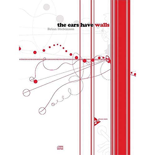 The Ears Have Walls: Ausgabe mit Online-Audiodatei. (Advance Music)