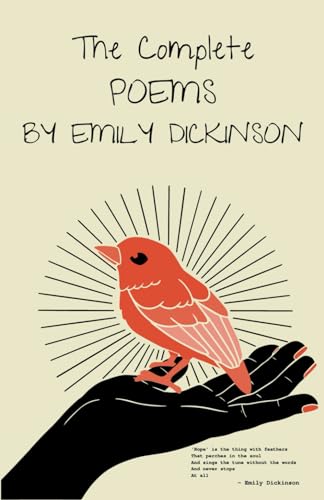 The Complete Poems by Emily Dickinson: Poems by Emily Dickinson, Three Series, Complete (Annotated) von Independently published