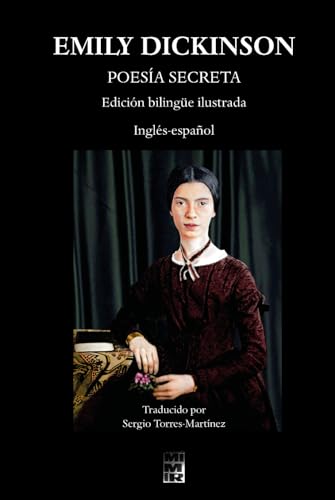 EMILY DICKINSON: POESÍA SECRETA: Edición bilingüe ilustrada EMILY DICKINSON: POESÍA SECRETA: Edición bilingüe ilustrada von Independently published