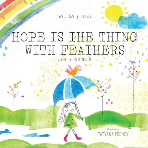 Hope Is the Thing With Feathers: Petite Poems