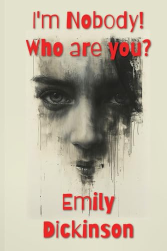 I'm Nobody! Who are you? von Independently published