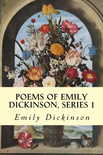 Poems of Emily Dickinson, Series 1 Poems of Emily Dickinson, Series 1 von CREATESPACE
