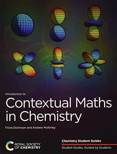 Introduction to Contextual Maths in Chemistry (Chemistry Student Guides, 2)