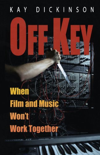 Off Key: When Film and Music Won't Work Together von Oxford University Press, USA