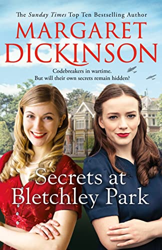Secrets at Bletchley Park: An uplifting wartime tale of friendship and bravery
