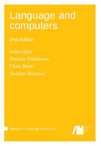 Language and computers (Textbooks in Language Sciences) Language and computers (Textbooks in Language Sciences) von Language Science Press