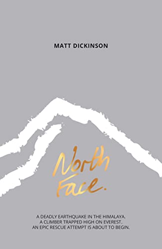 North Face: A Deadly Earthquake in the Himalaya. a Climber Trapped High on Everest. an Epic Rescue Attempt Is about to Begin. (Everest Files, Band 2)
