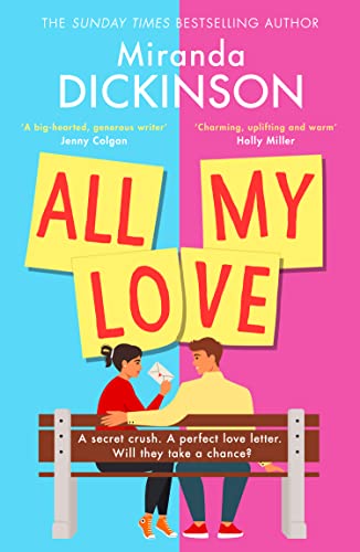 All My Love: a relatable and warm-hearted love story of will they wont they from the bestselling author von HQ
