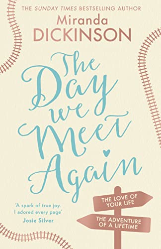 The Day We Meet Again: Escape with the most romantic, uplifting love story from the Sunday Times best seller! The Day We Meet Again: Escape with the most romantic, uplifting love story from the Sunday Times best seller!