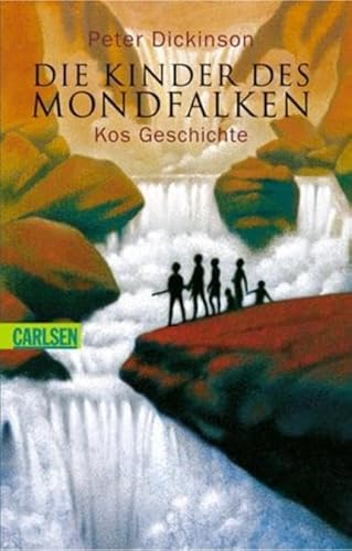 Die Kinder des Mondfalken: Kos Geschichte (CarlsenTaschenBücher)