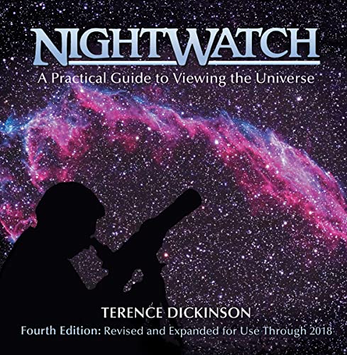 Nightwatch: A Practical Guide to Viewing the Universe : Revised and Updated