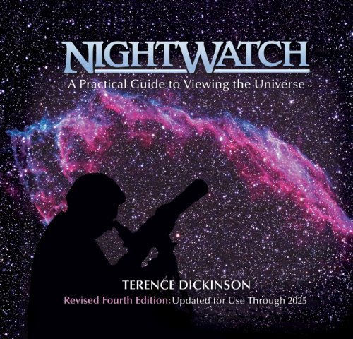 Nightwatch: A Practical Guide to Viewing the Universe [ NIGHTWATCH: A PRACTICAL GUIDE TO VIEWING THE UNIVERSE ] by Dickinson, Terence (Author ) on Sep-12-2006 Spiral