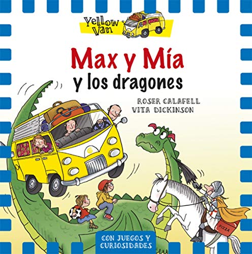 The Yellow Van 3. Max y Mía y los dragones von laGalera