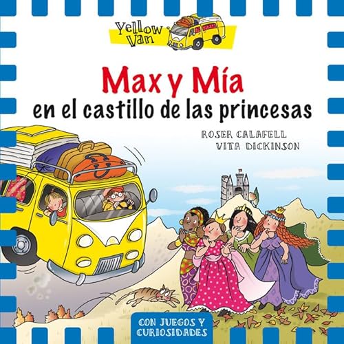Yellow Van 8. Max y Mía en el castillo de las princesas von laGalera