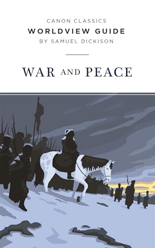 Worldview Guide: War and Peace (Canon Classics Literature) von Canon Press