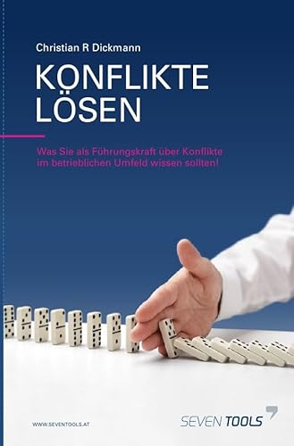 Konflikte lösen: Was Sie als Führungskraft über Konflikte im betrieblichen Umfeld wissen sollten. von epubli GmbH