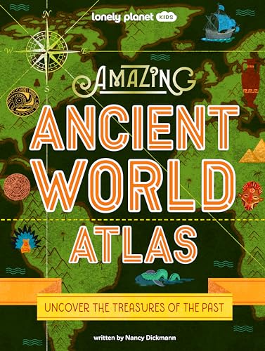 Lonely Planet Kids Amazing Ancient World Atlas 1 von Lonely Planet