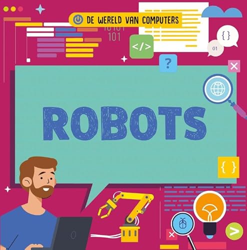 Robots (De wereld van computers) von Lumina