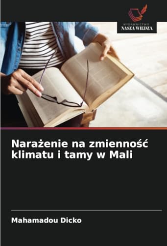Nara¿enie na zmienno¿¿ klimatu i tamy w Mali: DE