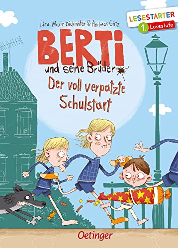 Berti und seine Brüder. Der voll verpatzte Schulstart: Lesestarter. 1. Lesestufe Berti und seine Brüder. Der voll verpatzte Schulstart: Lesestarter. 1. Lesestufe
