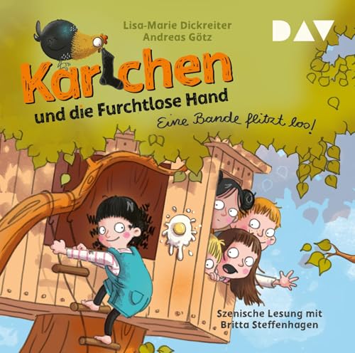 Karlchen und die Furchtlose Hand – Teil 1: Eine Bande flitzt los!: Ungekürzte szenische Lesung mit Musik mit Britta Steffenhagen (1 CD)