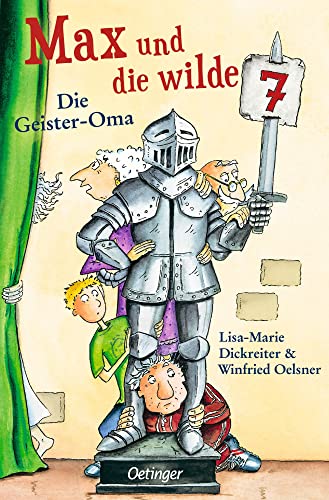 Max und die wilde 7 2. Die Geister-Oma: Lustiger und spannender Kinderkrimi für Kinder ab 8 Jahren, jetzt im Kino von Oetinger