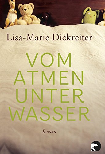Vom Atmen unter Wasser: Roman