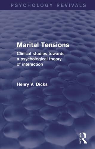 Marital Tensions: Clinical Studies Towards a Psychological Theory of Interaction (Psychology Revivals) von Routledge