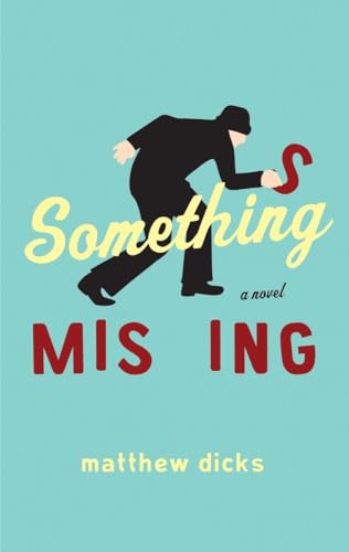 Something Missing: A Novel von Broadway Books