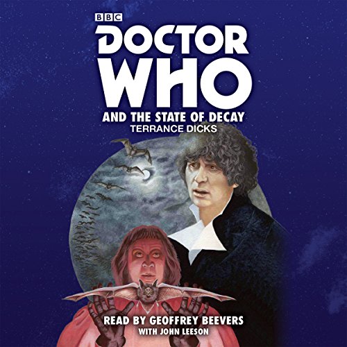 Doctor Who and the State of Decay: A 4th Doctor novelisation von BBC Books